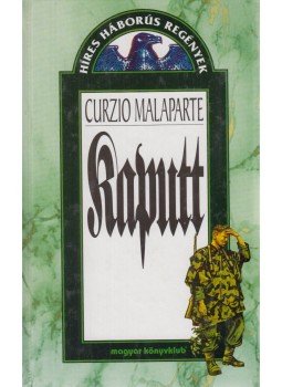 Malaparte, Curzio - Kaputt Malaparte, Curzio - Kaputt, Budapest 1998 antikvár könyv