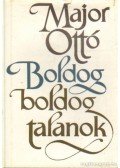 Major Ottó - Boldog boldogtalanok