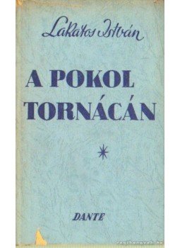Lakatos István - A pokol tornácán Lakatos István - A pokol tornácán, Budapest 0 antikvár könyv