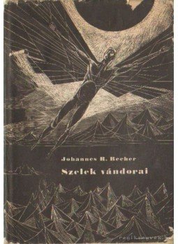 Becher, Johannes R. - Szelek vándorai Becher, Johannes R. - Szelek vándorai, Budapest 1962 antikvár könyv