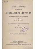 Vosen, C. H.,Franz Kaulen - Kurze Anleitung zum Erlernen der Hebraischen Sprache für Gymnasien und für das Privatstudium