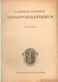 Újhelyi Nándor - Arisztokratizmus