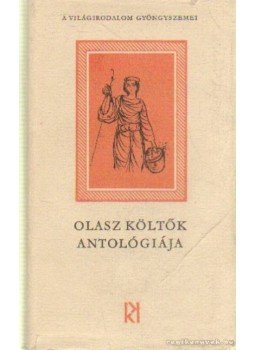 Rába György - Olasz költők antológiája Rába György - Olasz költők antológiája, Budapest 1966 antikvár könyv