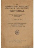 Dr. Atzél Elemér - Az egészségügyre vonatkozó rendeletek gyűjteménye VI. kötet: 1927-1928