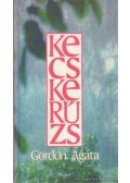 Gordon Agáta - Kecskerúzs