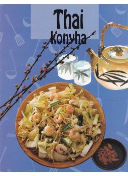 Kovács Mária - Thai konyha Kovács Mária - Thai konyha, 2001 antikvár könyv