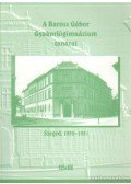 Molnár Imre,Hajász Bertalan - A Baross Gábor Gyakorlógimnázium tanárai Szeged, 1935-1951
