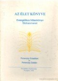 Ferenczy Erzsébet-Ferenczy Zoltán - Az élet könyve