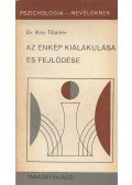 Kiss Tihamér - Az énkép kialakulása és fejlődése