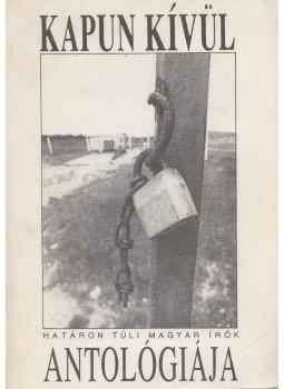 Kántor Lajos, Grendel Lajos, Szabó István, Faragó Kornélia - Kapun kívül Kántor Lajos, Grendel Lajos, Szabó István, Faragó Kornélia - Kapun kívül, Budapest 1993 antikvár könyv