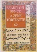 Szabolcsi Bence - A zene története