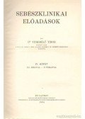 Verebély Tibor - Sebészklinikai előadások I-IV. (teljes sorozat)