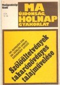 Borszéki Éva dr.-Göblös Gábor dr.-Szendrödy Győző - Szőlőültetvények takarónövényes talajművelése