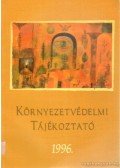 Székely Anna - Környezetvédelmi Tájékoztató 1996.