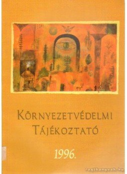 Székely Anna - Környezetvédelmi Tájékoztató 1996., Budapest 1996 antikvár könyv