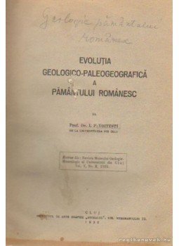 Voitesti, I. P. - Evolutia geologico-paleogeograficá a pámántului románesc, Cluj 1936 antikvár könyv