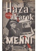 Szilágyi Edit - „Haza akarok menni…”
