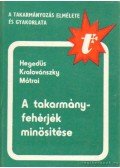 Kralovánszky U. Pál,Hegedűs Mihály,Mátrai Tibor - A takarmányfehérjék minősítése
