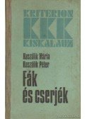 Kuszálik Mária,Kuszálik Péter - Fák és cserjék