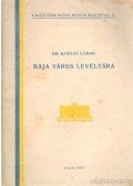 Kopasz Gábor - Baja város levéltára
