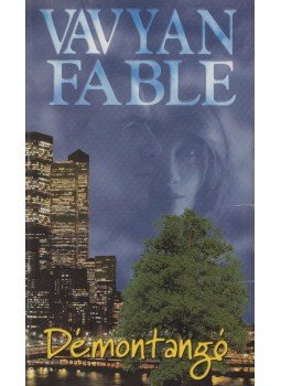 Vavyan Fable - Démontangó Vavyan Fable - Démontangó, Budapest 1999 antikvár könyv