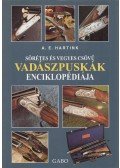 A. E. Hartink - Sörétes és vegyes csövű vadászpuskák enciklopédiája