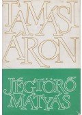 Tamási Áron - Jégtörő Mátyás