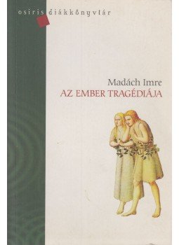 Madách Imre - Az ember tragédiája Madách Imre - Az ember tragédiája, Budapest 2006 antikvár könyv