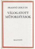 Franyó Zoltán - Válogatott műfordítások