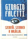 Faletti, Giorgio - Szemtől szemben a halállal