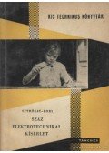 Bori István,Sztrókay Kálmán - Száz elektrotechnikai kísérlet
