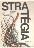 Csorba Béla - Stratégia