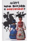 Siklósi Ágnes - Miért nem bírják a magyarokat?