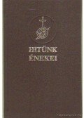  - Hitünk énekei
