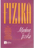 Varga Antal,Gulyás János,Honyek Gyula,Markovits Tibor,Szalóki Dezső - Fizika - Modern fizika