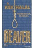 Jeffery Deaver - A kék halál