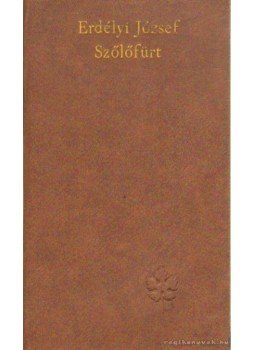 Erdélyi József - Szőlőfürt Erdélyi József - Szőlőfürt, Budapest 1965 antikvár könyv