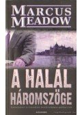 Meadow, Marcus - A halál háromszöge
