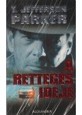 Parker, T. Jefferson - A rettegés ideje