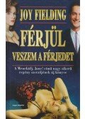 Fielding, Joy - Férjül veszem a férjedet