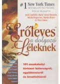 Rogerson, Maida,Rutte, Martin,Clauss, Tim,Jack Canfield,Mark Victor Hansen - Erőleves a dolgozó léleknek