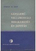 Tömösy M. Jenő - Gépjárművillamossági hibakeresés és javítás