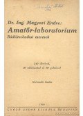 Magyari Endre - Amatőr-laboratorium