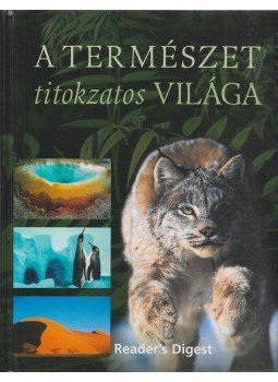 Dibás Gabriella, Sandy Shepherd - A természet titokzatos világa Dibás Gabriella, Sandy Shepherd - A természet titokzatos világa, Budapest 2009 antikvár könyv