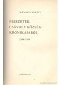 Mándics Mihály - Fejezetek Csávoly község krónikájából 1944-1964