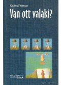 Csányi Vilmos - Van ott valaki?
