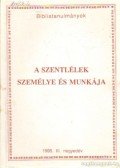 Vankó Zsuzsa - A Szentlélek személye és munkája