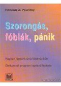 Peurifoy, Reneau Z. - Szorongás, fóbiák, pánik