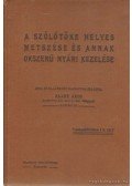 Saary Ákos - A szőlőtőke helyes metszése és annak okszerü nyári kezelése (dedikált)