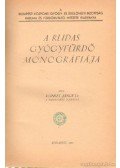 Kunszt János dr. - A Rudas gyógyfürdő monográfiája